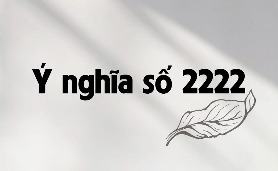 Ý nghĩa của Thiên thần số 2222